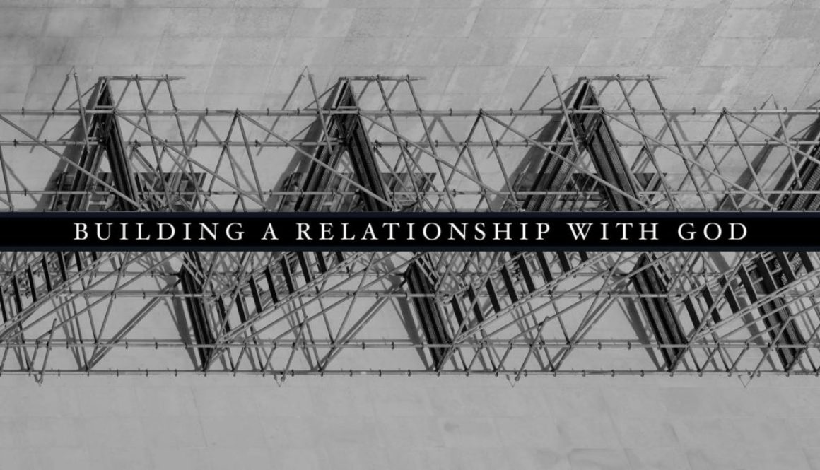 Building a Relationship With God Banner