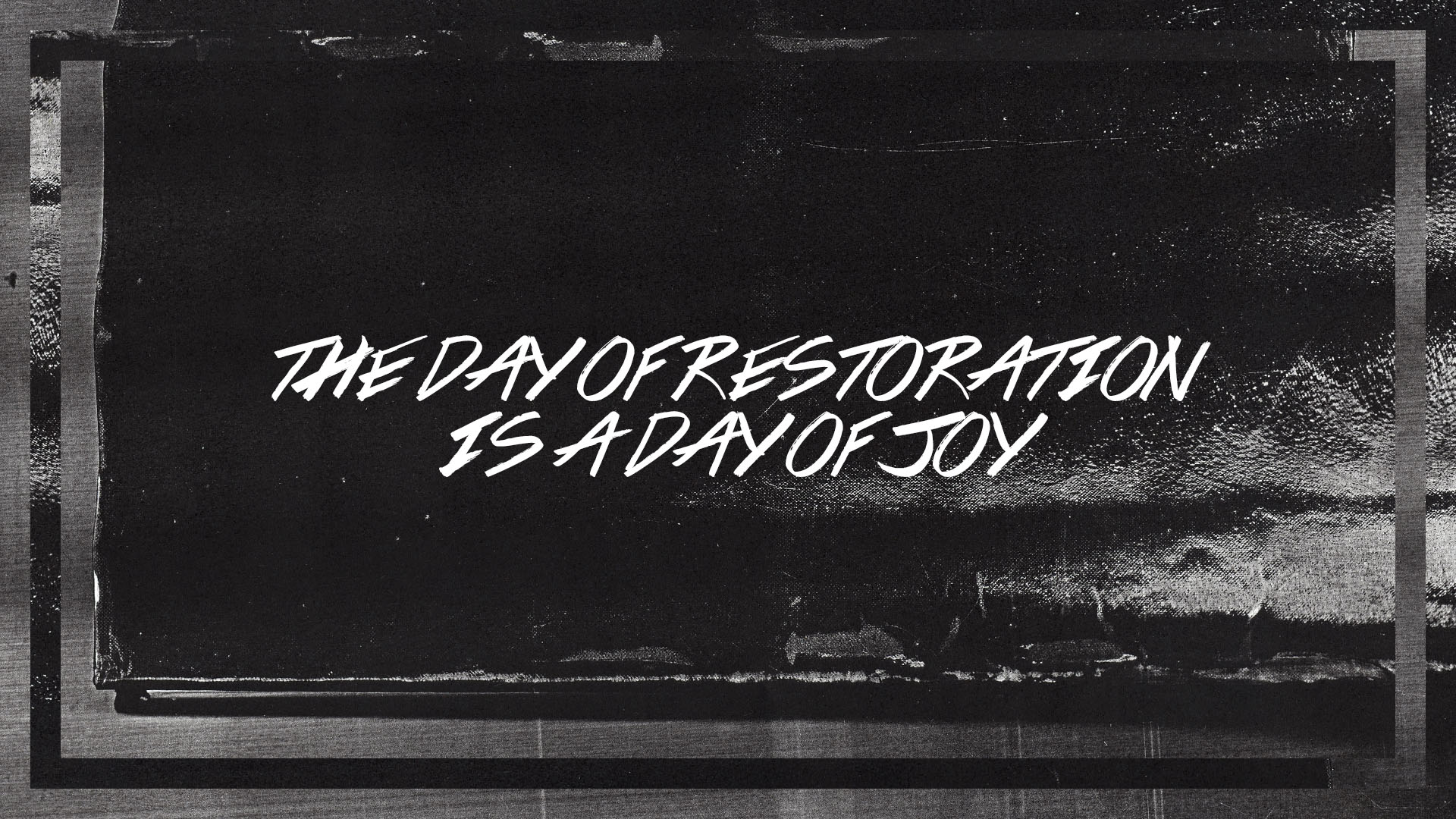 The Day of Restoration is a Day of Joy Banner