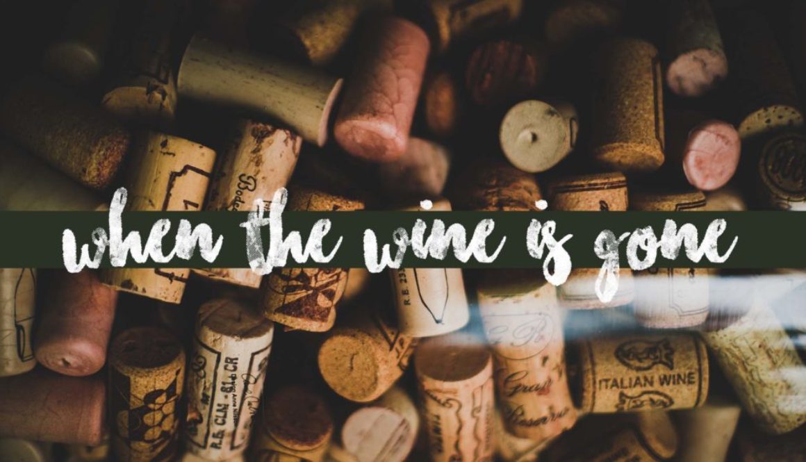 When The Wine Is Gone Banner - Picture of Wine Corks