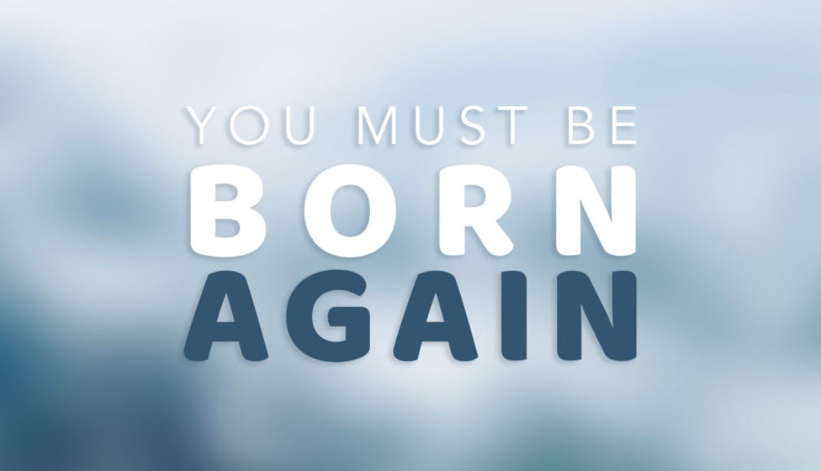 You Must Be Born Again Banner