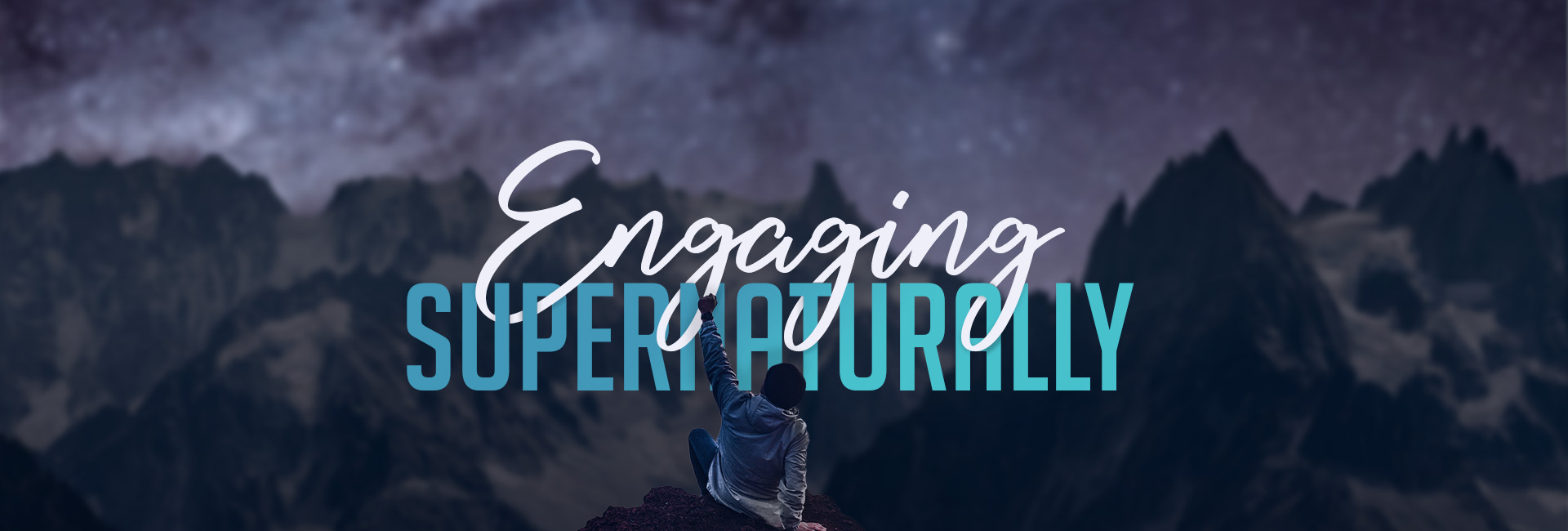 Engaging Supernaturally