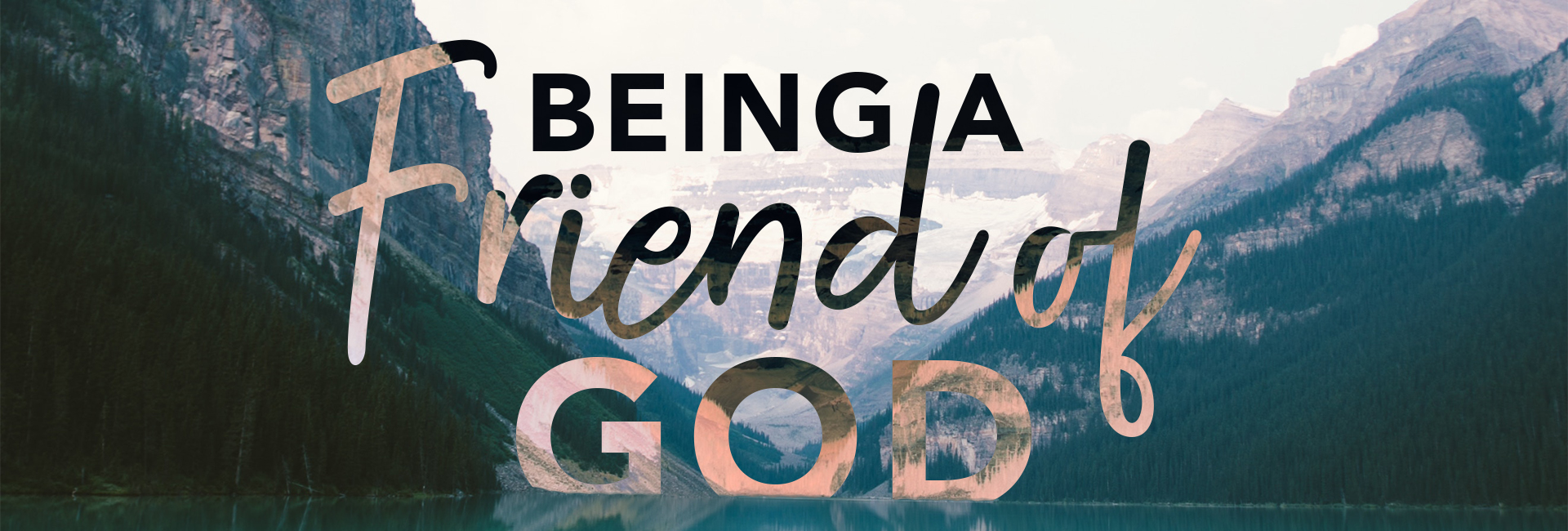 Being a Friend of God