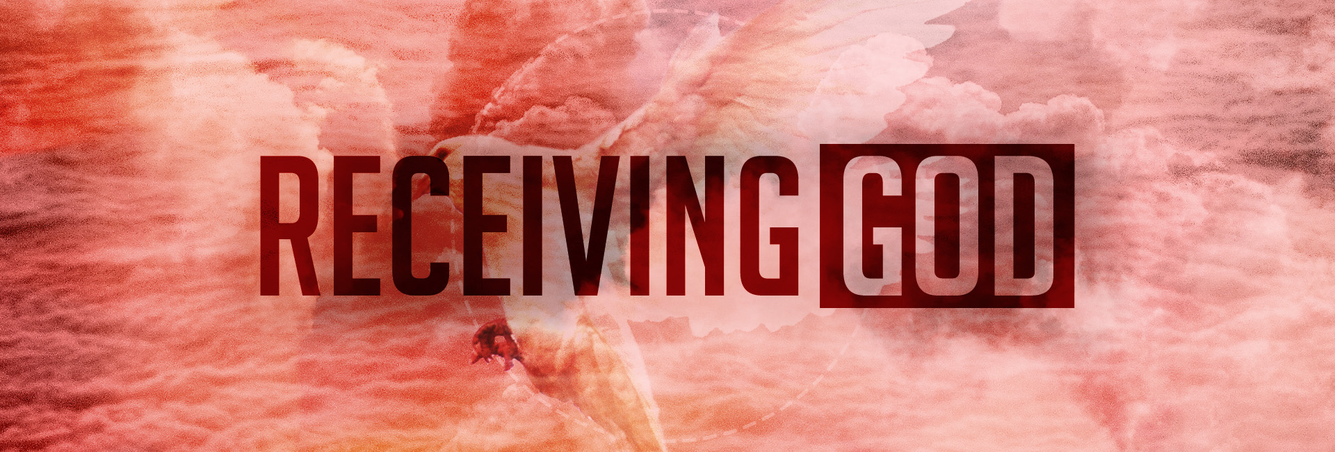 Receiving God